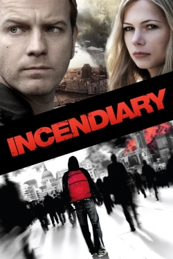 Watch free Incendiary Movies