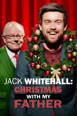 Watch free Jack Whitehall: Christmas with my Father Movies