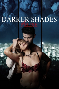 Watch free Darker Shades of Elise Movies