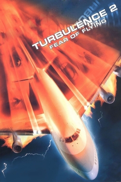 Watch free Turbulence 2: Fear of Flying Movies