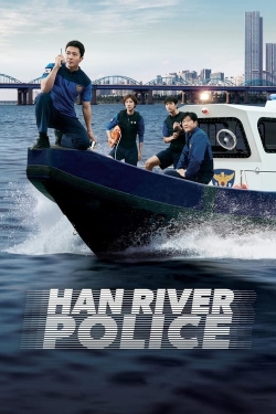 Watch free Han River Police Movies