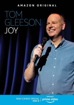 Watch free Tom Gleeson: Joy Movies