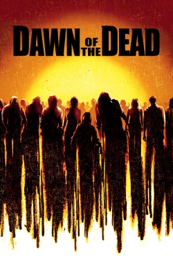 Watch free Dawn of the Dead Movies