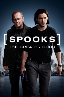 Watch free Spooks: The Greater Good Movies