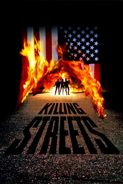 Watch free Killing Streets Movies