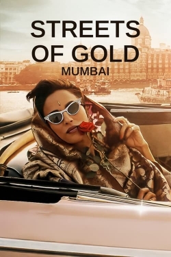 Watch free Streets of Gold: Mumbai Movies