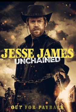 Watch free Jesse James Unchained Movies