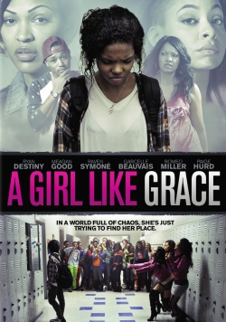 Watch free A Girl Like Grace Movies
