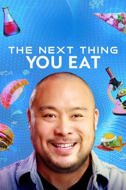 Watch free The Next Thing You Eat Movies