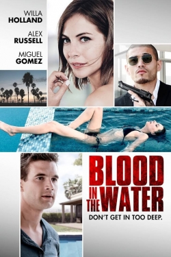 Watch free Blood in the Water Movies