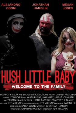 Watch free Hush Little Baby Welcome To The Family Movies