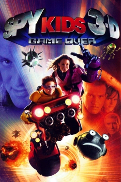 Watch free Spy Kids 3-D: Game Over Movies