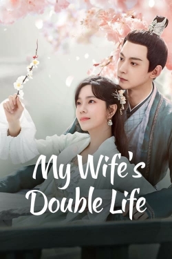 Watch free My Wife’s Double Life Movies