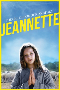 Watch free Jeannette: The Childhood of Joan of Arc Movies