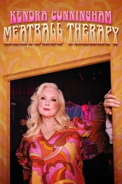 Watch free Kendra Cunningham: Meatball Therapy Movies