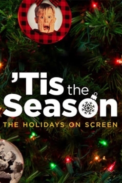 Watch free Tis the Season: The Holidays on Screen Movies