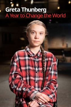 Watch free Greta Thunberg A Year to Change the World Movies