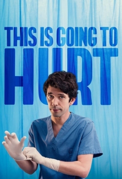 Watch free This Is Going to Hurt Movies