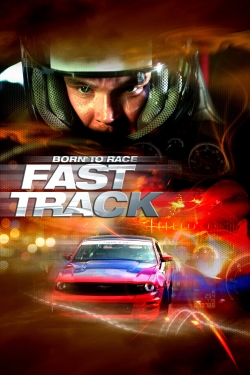 Watch free Born to Race: Fast Track Movies