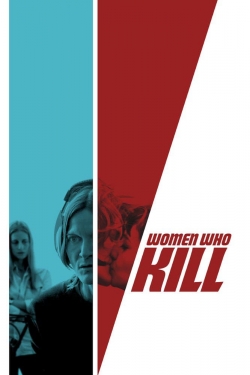 Watch free Women Who Kill Movies