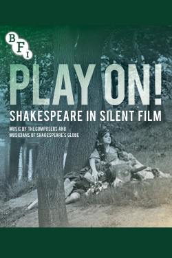 Watch free Play On!  Shakespeare in Silent Film Movies