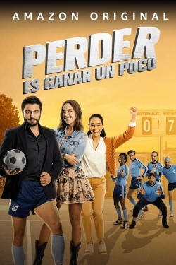 Watch free Perder Es Ganar un Poco Movies