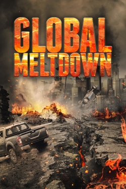 Watch free Global Meltdown Movies