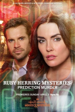 Watch free Ruby Herring Mysteries: Prediction Murder Movies