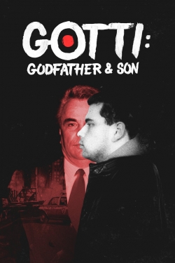 Watch free Gotti: Godfather and Son Movies