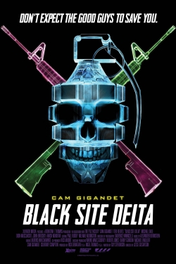 Watch free Black Site Delta Movies