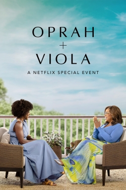 Watch free Oprah + Viola: A Netflix Special Event Movies