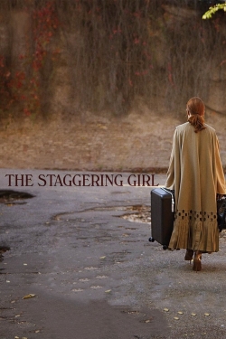 Watch free The Staggering Girl Movies