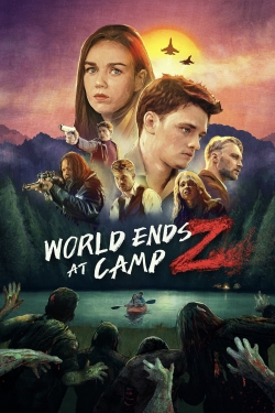 Watch free World Ends at Camp Z Movies