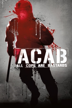 Watch free ACAB - All Cops Are Bastards Movies