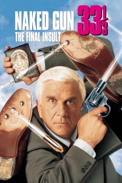 Watch free Naked Gun 33⅓: The Final Insult Movies