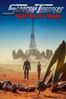 Watch free Starship Troopers: Traitor of Mars Movies