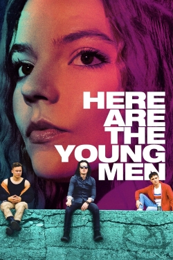 Watch free Here Are the Young Men Movies
