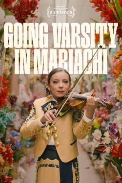 Watch free Going Varsity in Mariachi Movies