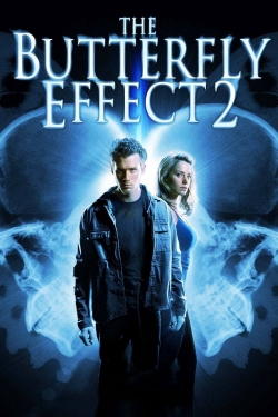 Watch free The Butterfly Effect 2 Movies