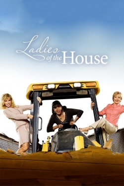 Watch free Ladies of the House Movies