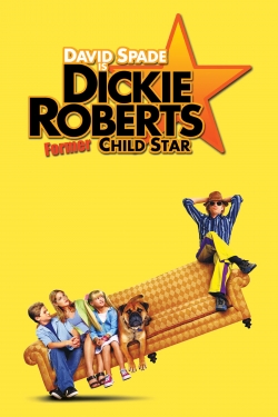 Watch free Dickie Roberts: Former Child Star Movies
