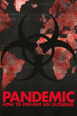 Watch free Pandemic: How to Prevent an Outbreak Movies