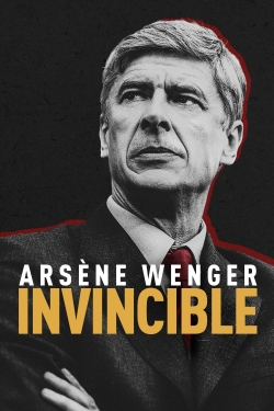 Watch free Arsène Wenger: Invincible Movies