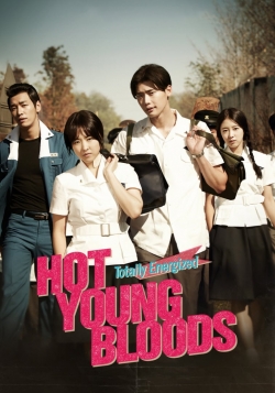 Watch free Hot Young Bloods Movies
