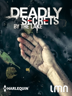Watch free Deadly Secrets by the Lake Movies