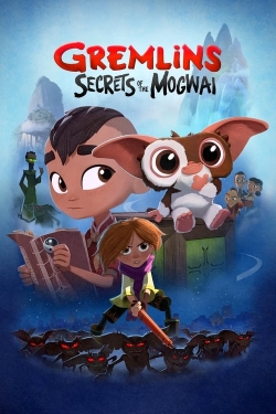 Watch free Gremlins: Secrets of the Mogwai Movies