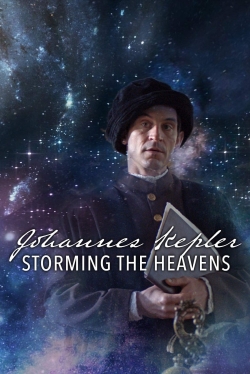 Watch free Johannes Kepler - Storming the Heavens Movies