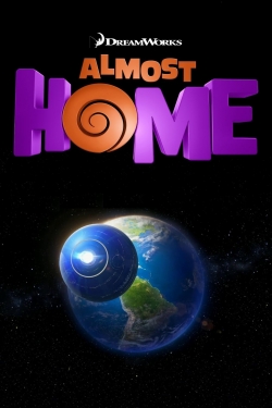 Watch free Almost Home Movies