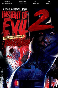 Watch free Insight of Evil 2: Vengeance Movies
