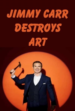 Watch free Jimmy Carr Destroys Art Movies